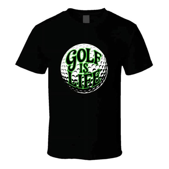 Golf Is Life T-shirt – Funny Novelty Tee For Golf Lovers & Weekend Warriors T Shirt