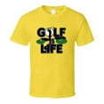 thumbnail image 1 of Golf Is Life T-shirt – Love The Greens Tee For Passionate Golfers &amp; Fans T Shirt, 1 of 1