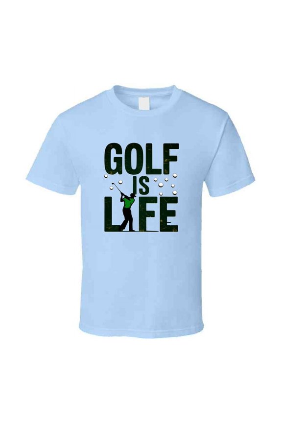Golf Is Life T-shirt – Swing-inspired Tee For Passionate Golfers &amp; Weekend Players T Shirt