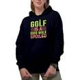 thumbnail image 1 of A Good Walk Spoiled Sayings, Golf Player, Golfing or Golfer Themed Merch Gift, Navy Blue Hooded Sweatshirt or Hoodie, 3XL, 1 of 5