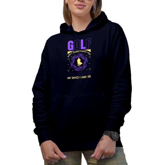 Golf Isn't Something I Do, It's a Part of Who I Am Quote, Golf Player, Golfing or Golfer Themed Merch Gift, Navy Blue Hooded Sweatshirt or Hoodie, 3XL
