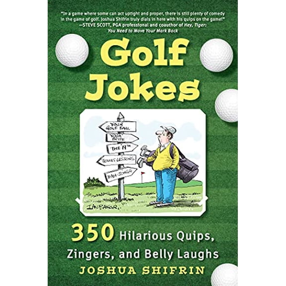 Pre-Owned Golf Jokes: 350 Hilarious Quips, Zingers, and Belly Laughs (Paperback) 1510767045 9781510767041