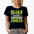 thumbnail image 1 of Golf Kid Like a Regular Kid But Cooler Saying, Young Golf Player, Golfing or Golfer Themed Merch Gift, Navy Blue T-Shirt, Large, 1 of 5