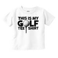 thumbnail image 1 of Golf Lover Funny Golfing Dad Joke Toddler Boy Girl T Shirt Infant Toddler Brisco Brands 6M, 1 of 6