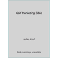 thumbnail image 1 of Pre-Owned Golf Marketing Bible (Hardcover) 1890777102 9781890777104, 1 of 1