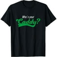 thumbnail image 1 of Golf Player Funny Caddy Costume Tournament Who′s your Caddy T-Shirt men and women can wear,black,white,creative gift, 1 of 4