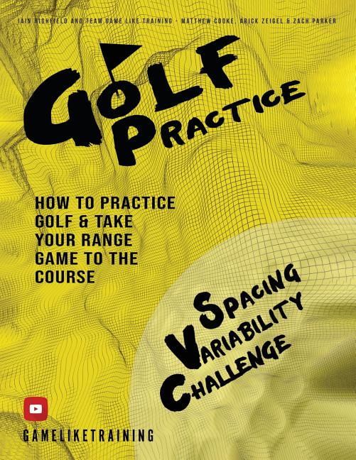 Golf Practice How to Practice Golf and Take Your Range Game to the