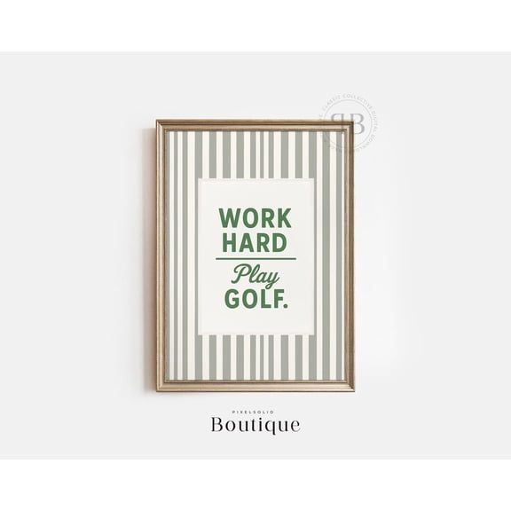 Golf Quote Work Hard Play Golf Poster Unframed Paper Print