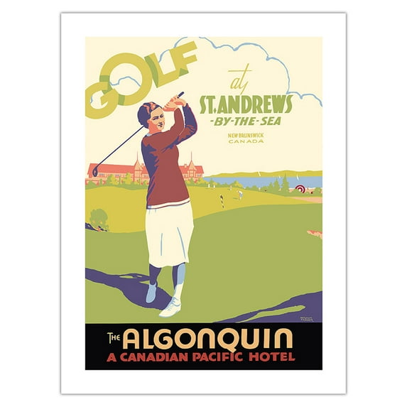 Golf at Saint Andrews - The Algonquin - Canadian Pacific Hotel - Vintage Travel Poster by Norman Fraser c.1939 - Bamboo Fine Art 290gsm Paper Print (Unframed) 24x32in