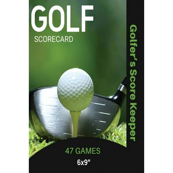 Golf Scorecard Journal: Log Book To Record & Track Your Golfing Game Performance On The Course, Scores & Stats P, (Paperback)