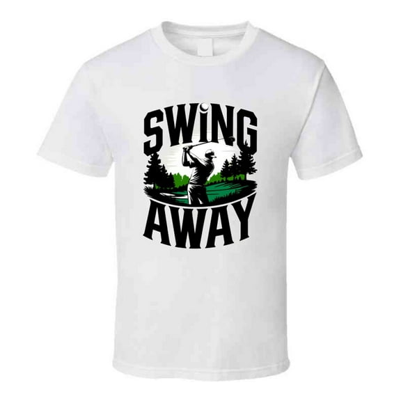 Golf Swing Away T-shirt – Bold New Tee For Golfers Who Love To Swing With Power T Shirt