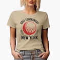 thumbnail image 1 of Golf Tournament, New York with Ball, Golf Player, Golfing or Golfer Themed Merch Gift, Tan T-Shirt, S, 1 of 5