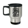 thumbnail image 1 of Golf Travel Mug - Golfers Instructions Swing Putt Swear Repeat - Sports Themed Gift - 14 oz Stainless Steel Coffee Cup, 1 of 4