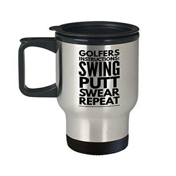 Golf Travel Mug - Golfers Instructions Swing Putt Swear Repeat - Sports Themed Gift - 14 oz Stainless Steel Coffee Cup