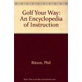 thumbnail image 1 of Pre-Owned Golf Your Way: An Encyclopedia of Instruction (Hardcover) 0060168994 9780060168995, 1 of 1