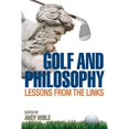 thumbnail image 1 of Pre-Owned Golf and Philosophy: Lessons from the Links (The Philosophy of Popular Culture) Paperback, 1 of 1