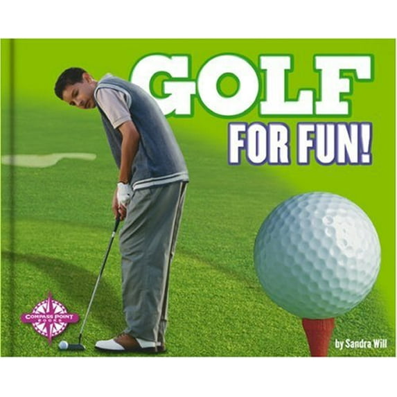 Pre-Owned Golf for Fun! (Hardcover) 9780756504861