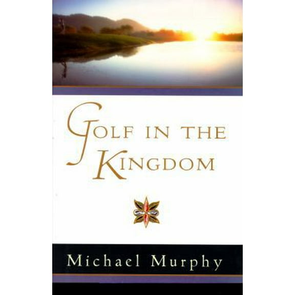 Pre-Owned Golf in the Kingdom (Hardcover) by Michael Murphy