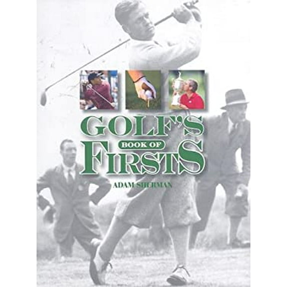 Pre-Owned Golf's Book of Firsts (Hardcover) 1572150238 9781572150232