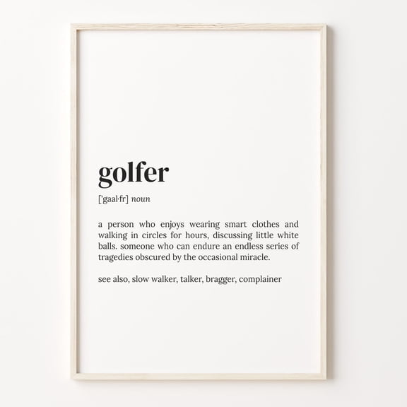 Golfer Definition Funny Quote Graphic Poster Unframed Paper Print