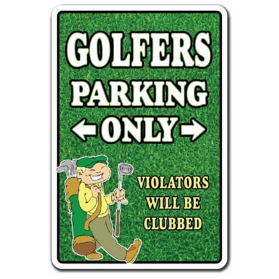 Golfers Only Aluminum Sign | Indoor/Outdoor | Funny Home Décor for Garages, Living Rooms, Bedroom, Offices | SignMission Parking Funny Golf Ball Golfer Club Balls Shoes Hat Clubs Gift
