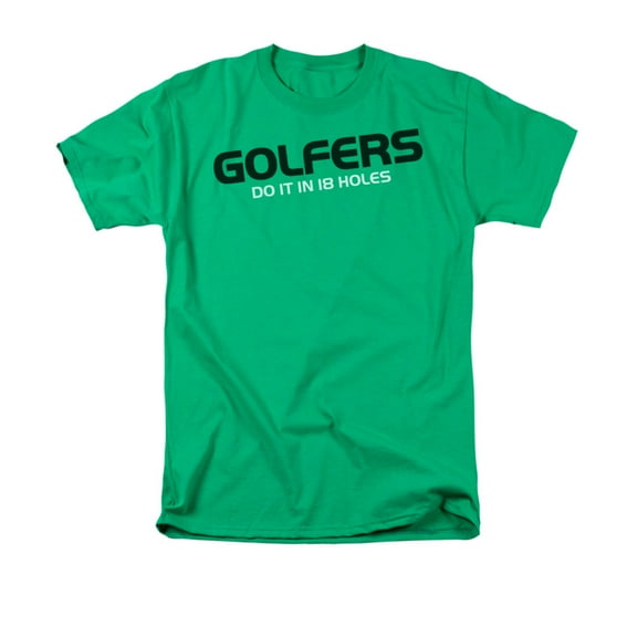 Golfers Do It In 18 Holes Humorous Funny Innuendo Saying Adult T-Shirt