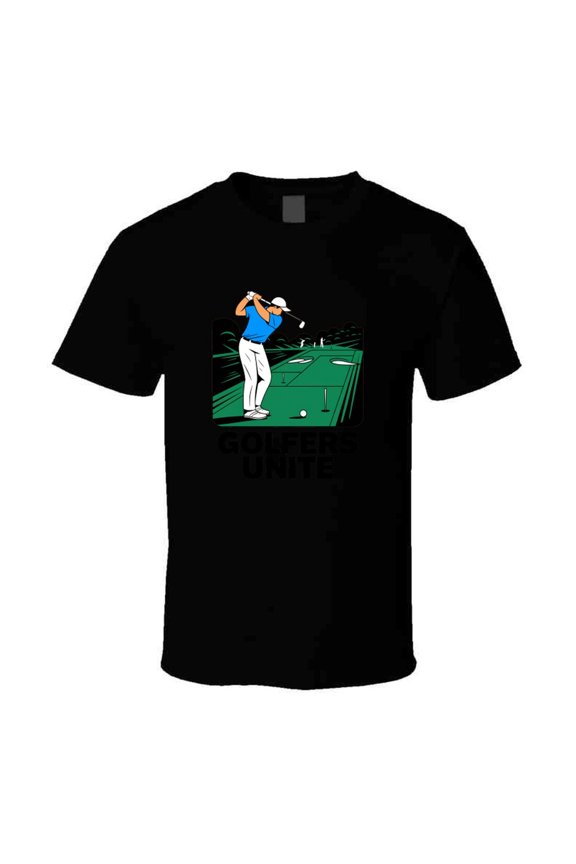 Golfers Unite T-shirt – Bold &amp; Fun Tee For Golf Enthusiasts Who Love The Game T Shirt