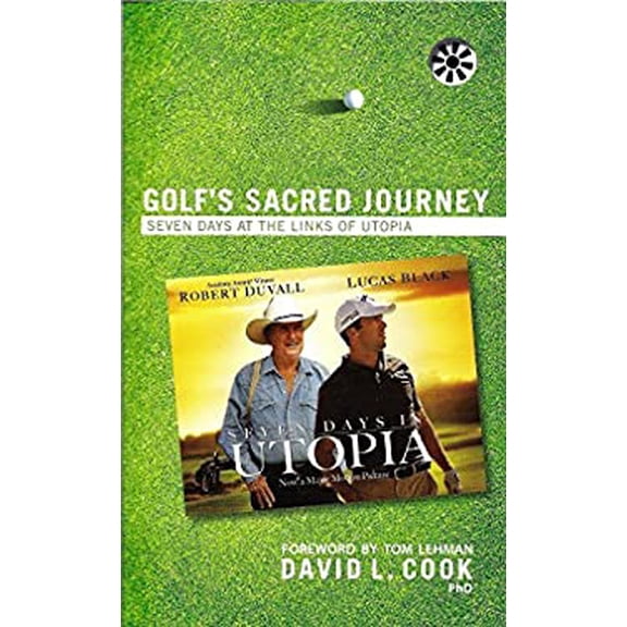 Pre-Owned Golf's Sacred Journey: Seven Days At The Links of Utopia (Paperback) 0310619424 9780310619420