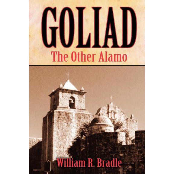 Goliad: The Other Alamo, (Paperback)
