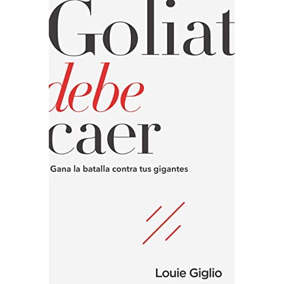 Pre-Owned Goliat Debe Caer: Gana La Batalla Contra Tus Gigantes (Paperback) 1418597376 9781418597375