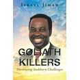 thumbnail image 1 of Goliath Killers: Destroying Stubborn Challenges, (Paperback), 1 of 1