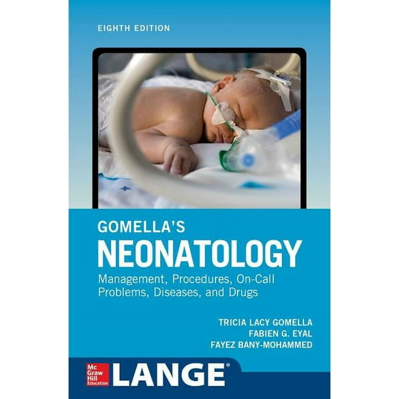 Gomella's Neonatology, Eighth Edition, (Paperback)