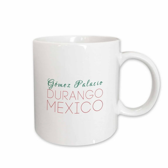 3drose, Gomez Palacio Durango National Colors Patriot Mexico Home Town Design, 11oz Mug