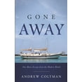 thumbnail image 1 of Gone Away: One mans escape from the modern world (Paperback) by Andrew Coltman, 1 of 1