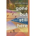 thumbnail image 1 of Gone But Still Here, (Paperback), 1 of 1