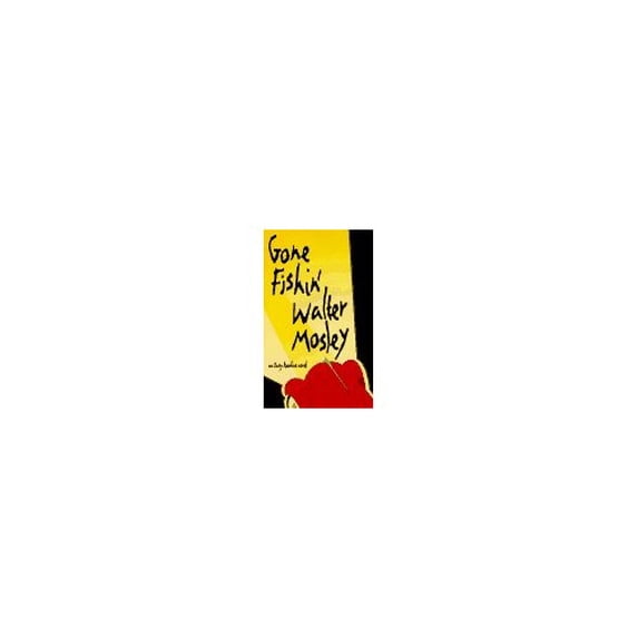 Pre-Owned Gone Fishin' (Easy Rawlins, Book 6), 9781574780253, 1574780255, Hardcover, First Edition edition