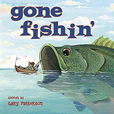 Pre-Owned Gone Fishin' (Hardcover) 1416245340 9781416245346