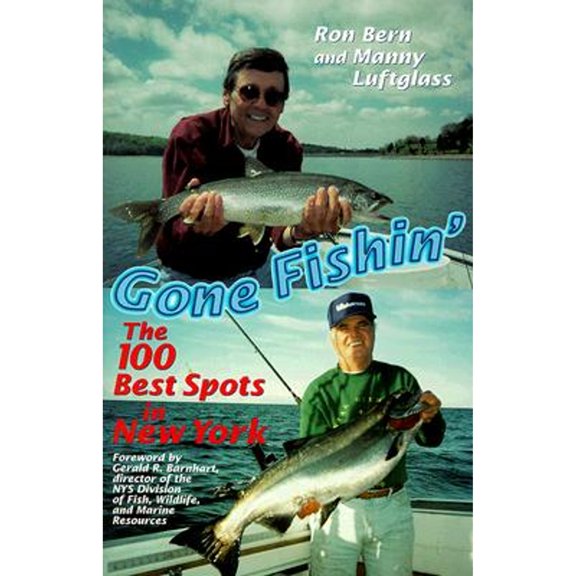 Pre-Owned Gone Fishin': The 100 Best Spots in New York (Paperback) 0813527457 9780813527451