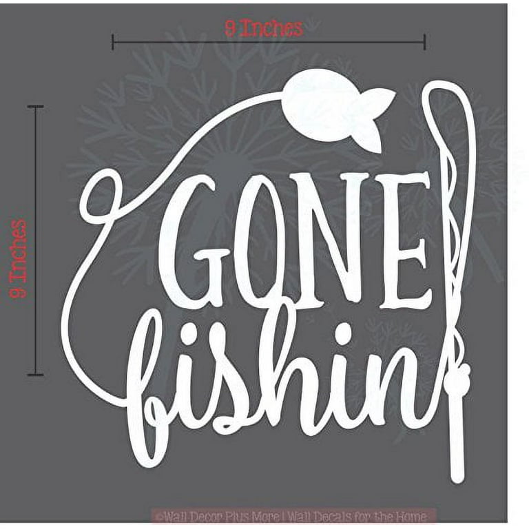 Gone Fishing Car Window Decal Sticker Vinyl Lettering Fisherman Vehicle Graphic, 9x9-Inch, White Glossy