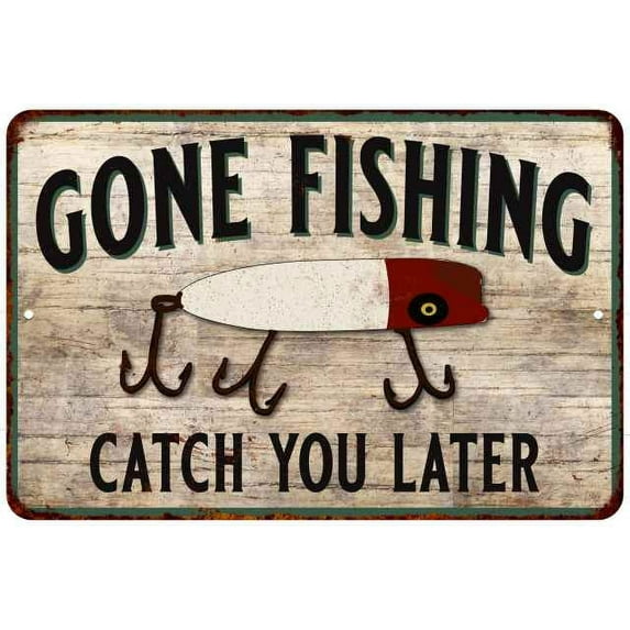 Gone Fishing Catch You Vintage Look Chic Distressed 12 x 18 Matte Finish Metal 112180020122