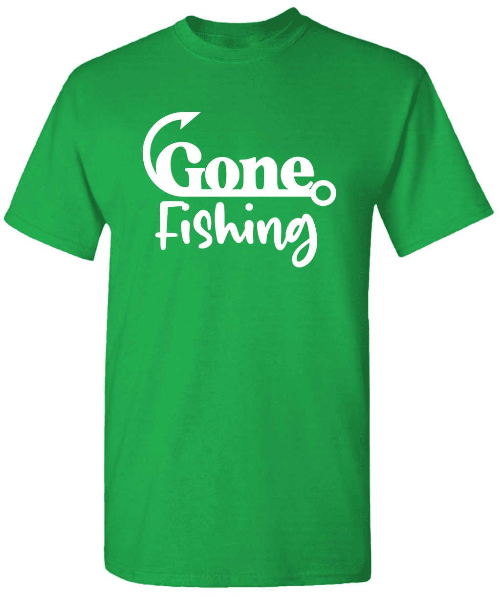 Gone Fishing Funny Fishing Slogans Tees Fishing T-Shirts Fishing ...