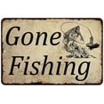 thumbnail image 1 of Gone Fishing Man Cave Fishing Hunting 8x12 Metal Sign 208120063006, 1 of 1