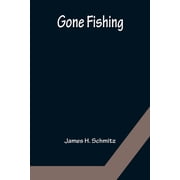 Gone Fishing, Paperback