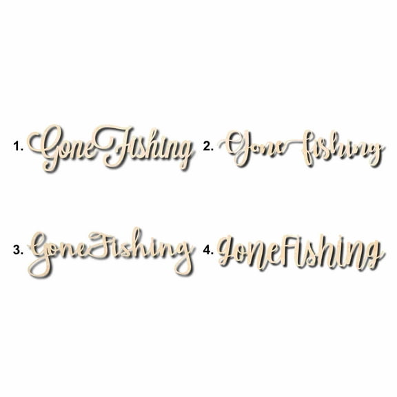 Gone Fishing Sign Unfinished Wood Cutout Home Decor DIY Option 2- 20" Wide / 1/2"