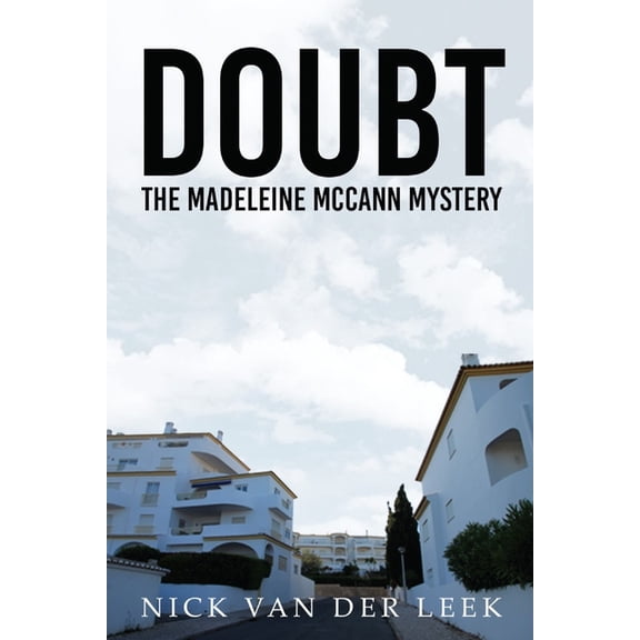 Gone Girl Doubt: The Madeleine McCann Mystery, Book 1, (Paperback)