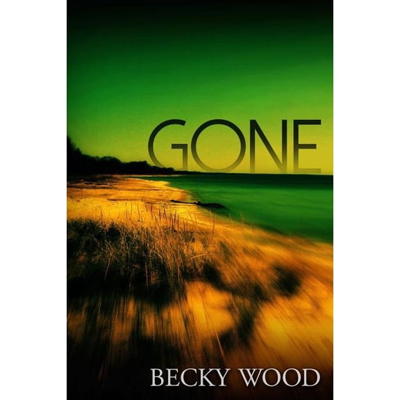 Gone Paperback 1519140835 9781519140838 Becky Wood