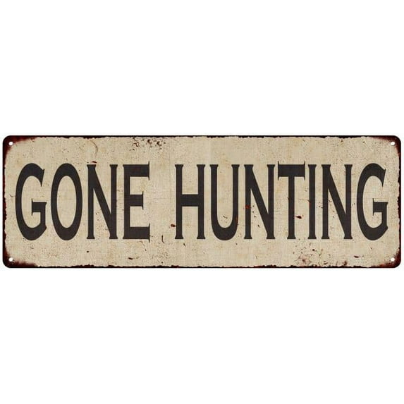 Gone Hunting Vintage Look Home Decor Farmhouse Metal Sign 8x24 108240071012