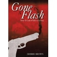 thumbnail image 1 of Gone In A Flash: How To Cope While Grieving, (Paperback), 1 of 1