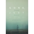 thumbnail image 1 of Pre-Owned Gone, Just Gone: Thirteen Baffling Disappearances Paperback, 1 of 1
