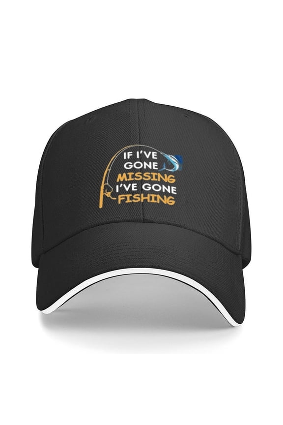 If I've Gone Missing,I've Gone FISHING Cap 2 Print Baseball Cap Adjustable Strap for Running Workouts and Outdoor Activities All Seasons,Adult One Size Fits All